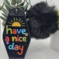Have a nice day Keyring