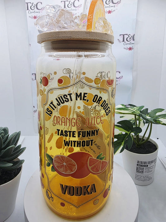 16 Oz Glass Tumbler "Funny without Decal"