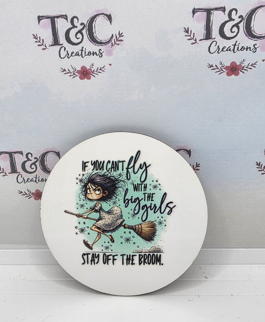 Drinks Coaster Stay off the broom