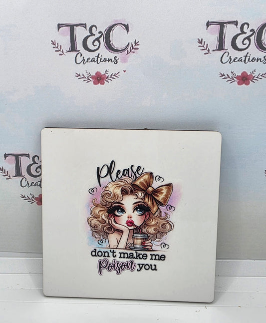 Drinks coaster Dont make me poison you