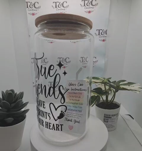 16 Oz Glass Tumbler “True Friends” Decal